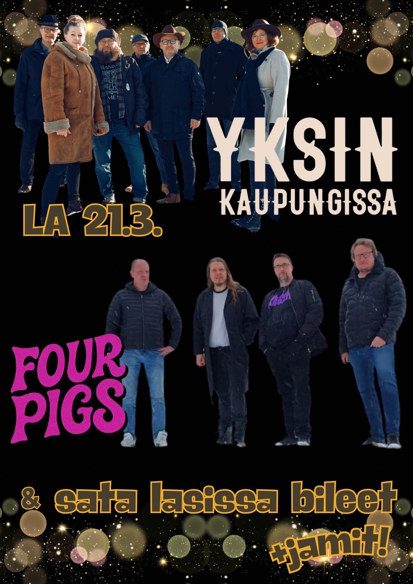 Read more about the article YKSIN KAUPUNGISSA & FOUR PIGS