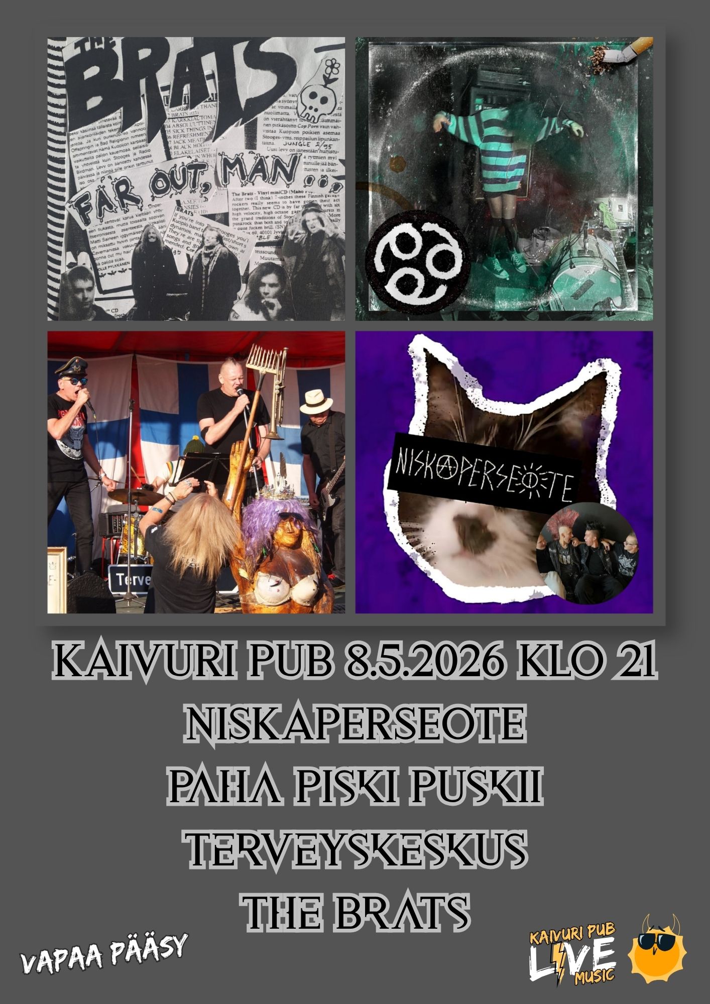 Niskaperseote |  Paha Piski Puskii  |  Terveyskeskus  |  The Brats