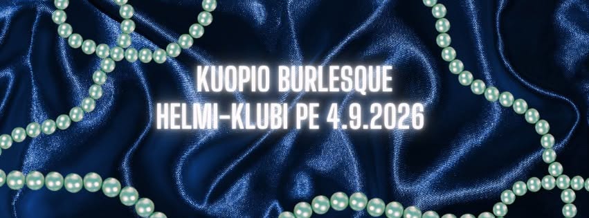 Kuopio Burlesque Helmi-Klubi